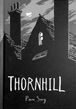 Thornhill - 9781626726543, hardcover, Pam Smy