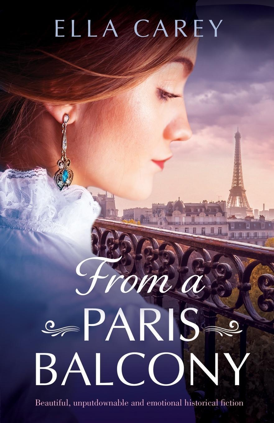 Thumbnail - From A Paris Balcony | Ella Carey | Taschenbuch | Secrets Of Paris |
