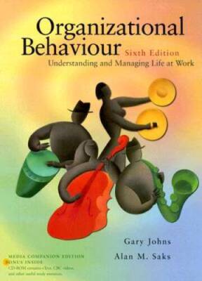Organizational Behaviour: Understanding and Managing Life at Work (6th E - GOOD