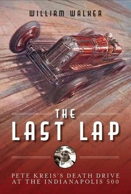The The Last Lap by William Walker - 9781642341430