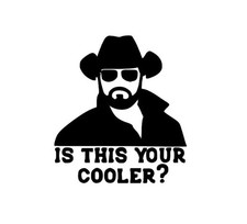 Send Rip  Is This Your Cooler yellowstone DieCut Sticker Made in the USA