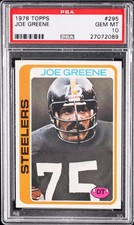 1978 TOPPS #295 JOE GREENE PSA 10