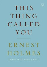Ernest Holmes | This Thing Called You | Taschenbuch | Englisch (2007)