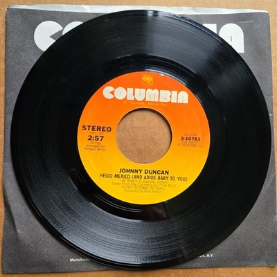 JOHNNY DUNCAN Hello Mexico And Adios Baby 45 7'' Record Vinyl Records
