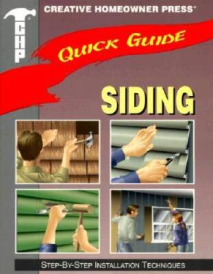 Quick Guide: Siding: Step-by-Step Installation Techniques - VERY GOOD