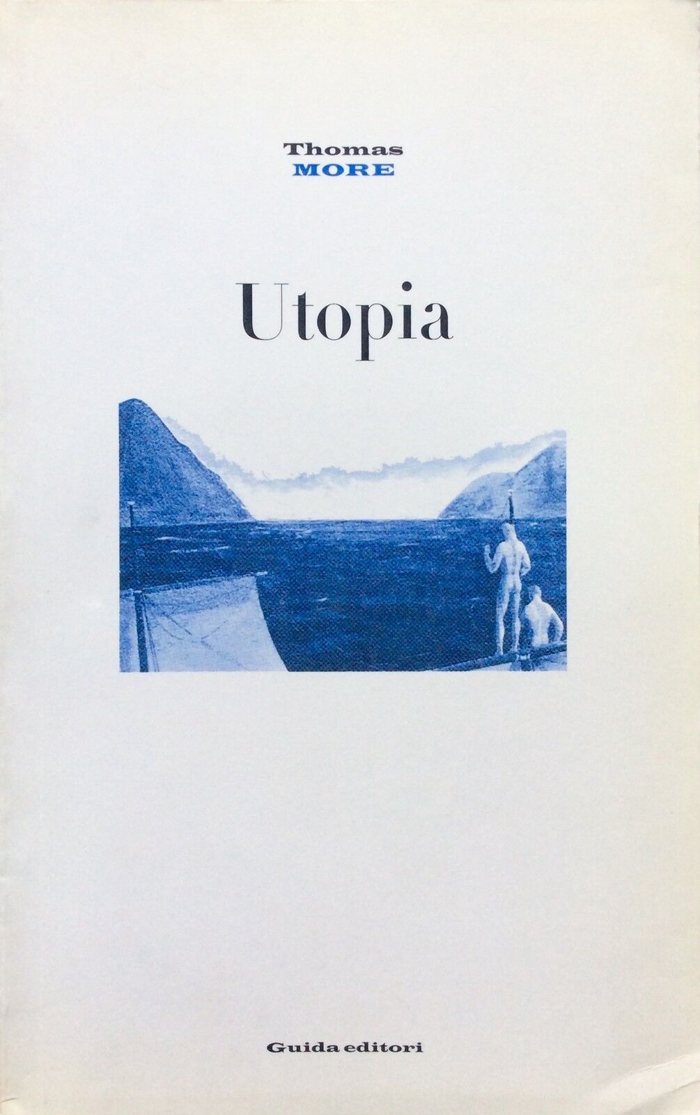 UTOPIA -THOMAS MORE- Ed. GUIDA -filosofia | Acquisti Online su eBay