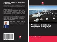 Bechir Ben Saber | AlteraçõEs ClimáTicas, AdaptaçãO E MigraçãO | Taschenbuch