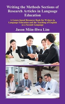 Writing the Methods Sections of Research Articles in Language Education: A Genre