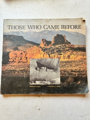 Southwestern Archeology in the National Park System Those Who Came Before 1986