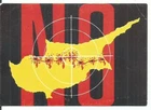 POST CARD MAP OF CYPRUS WITH THE WIRD "NO"