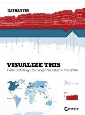 Nathan Yau Visualize This! (Paperback) (UK IMPORT)
