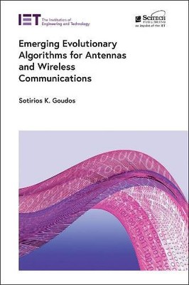 Sotirios K. Gou Emerging Evolutionary Algorithms for Antennas and Wir (Hardback)