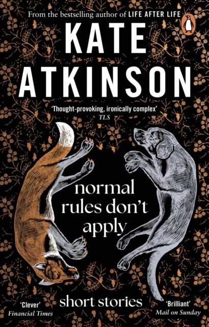 Normal Rules Don't Apply by Kate Atkinson (Paperback Book)