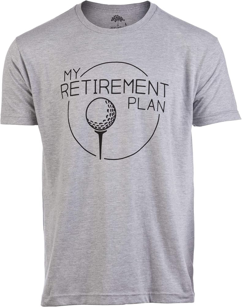 ) Retirement Plan Funny Saying Golfing Shirt Golfer Ball Hum