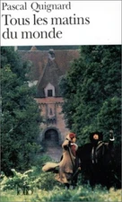 Tous les Matins du Monde Paperback Pascal Quignard