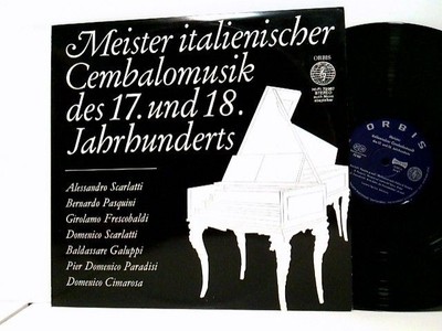 Bernardo Pasquini / Girolamo Frescobaldi / Domenico Scarlatti / Baldassare Galup