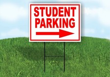 STUDENT PARKING RIGHT ARROW RED Yard Sign Road with Stand LAWN SIGN Single sided