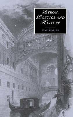 Byron, Poetics and History Stabler Hardback Cambridge University Press