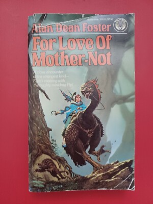 For Love Of Mother-Not by Alan Dean Foster