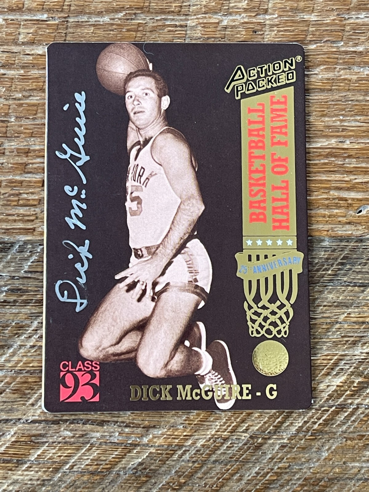 1993 Action Packed Hall of Fame Dick McGuire (d. 2010) signed Auto card