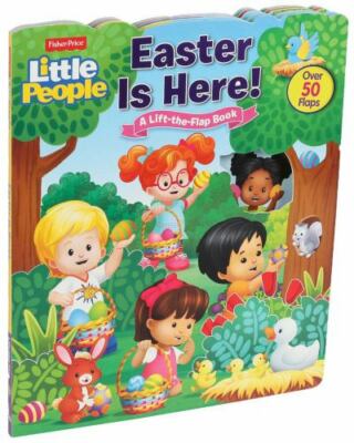 Fisher-Price Little People: Easter is Here! (Lift-the-Flap board book) BRAND NEW