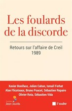 Les foulards de la discorde: Retours sur l’affaire de Creil, 1989, Ismail Ferhat