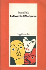 La filosofia di Nietzsche - Eugen Fink (Marsilio) [1993]