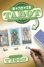 1-2-3 Tarot: Answers In An Instant - Paperback By Tyson, Donald - GOOD
