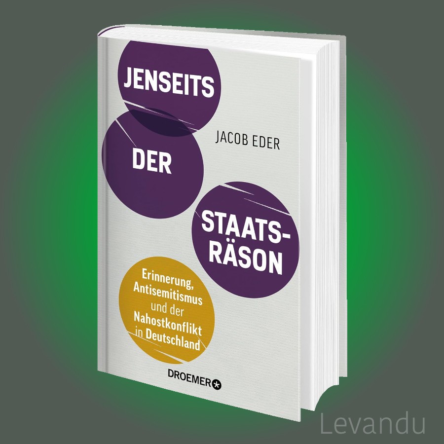 Jenseits der Staatsräson | Erinnerung, Antisemitismus und der Nahostkonflikt