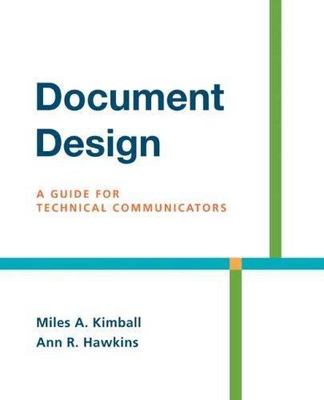 Document Design: A Guide for Technical Communicators by Miles A Kimball