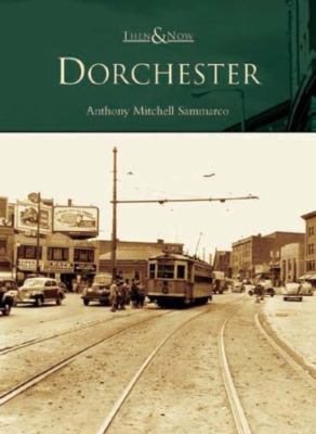 Dorchester, Paperback by Sammarco, Anthony Mitchell, Brand New, Free shipping...