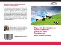 Pablo Fajardo MontañA | Aspectos BioéTicos En La RelacióN Entre La Sociedad Y...