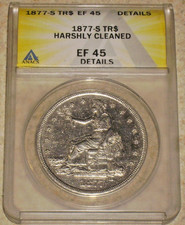 1877-S Trade Dollar ANACS EF45 Details Harshly Cleaned