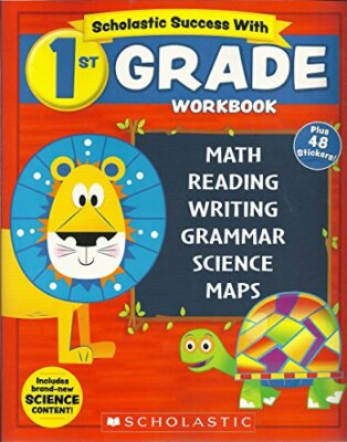 NEW Scholastic - 1st Grade Workbook with Motivational Stickers - Inc. Scholastic