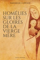 Bernard De Clairvaux | HoméLies Sur Les Gloires De La Vierge MèRe | Taschenbuch