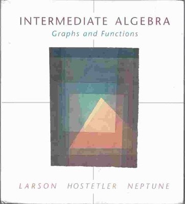 Intermediate Algebra: Graphs and Functions, Larson, R.