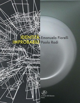 Buch - Identität unwahrscheinlich. Emanuela Fiorelli E Paolo Radi - Il Cigno Gg Ediz