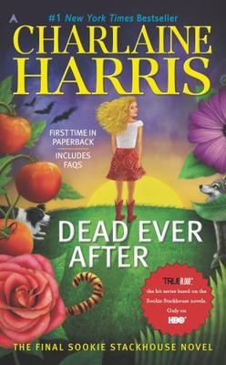 Sookie Stackhouse/True Blood Ser.: Dead Ever After by Charlaine Harris (2014,...
