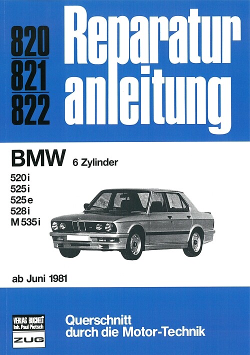 BMW 5er E28 520i 525i 528i.. Reparaturanleitung, Reparatur-Buch/Wartung/Handbuch