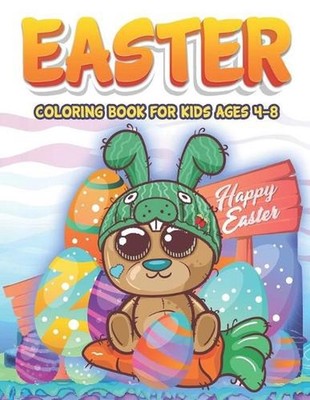Easter Coloring Book for Kids Ages 4-8: Fun Easter Activity Spring Coloring Book