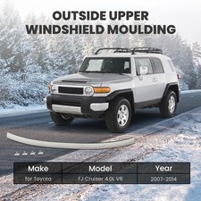 Upper Outer Moulding Trim Front Top Windshield For Toyota Fj Cruiser 2007-14