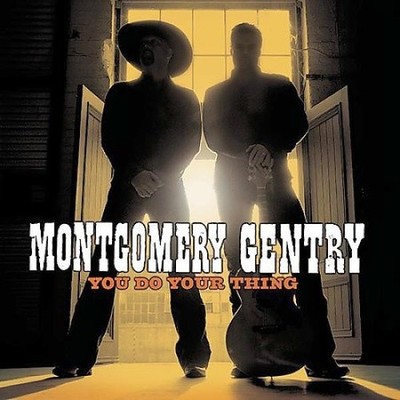 You Do Your Thing von Montgomery Gentry