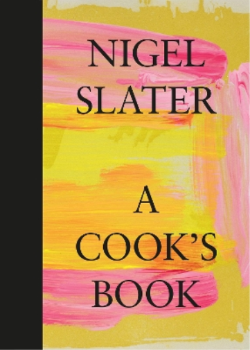 Nigel Slater A Cook’s Book (Copertina rigida)