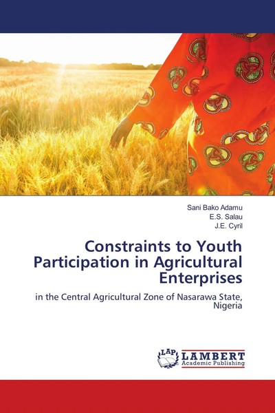 Constraints To Youth Participation In Agricultural Enterprises Adamu (U. A.)-image