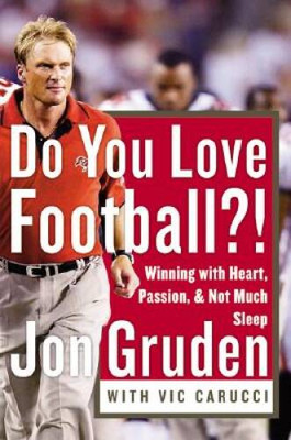 Do You Love Football?: Winning with Heart, Passion, and No - VERY GOOD