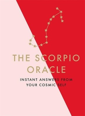 The Scorpio Oracle: Instant Answers from Your Cosmic Self by Susan Kelly (Englis
