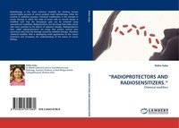 "\"Radioprotectors AND Radiosensitizers.\" Nidha Gaba"