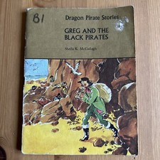 Dragon Pirate Stories: B1: Greg And The Black Pirates by Sheila McCullagh