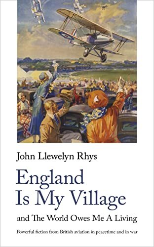 England Is My Village: and The World Owes Me A Living: 7 (2022)