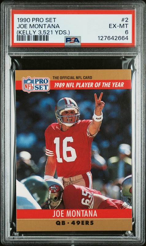 1990 PRO SET (KELLY 3,521 YDS.) #2 JOE MONTANA PSA 6